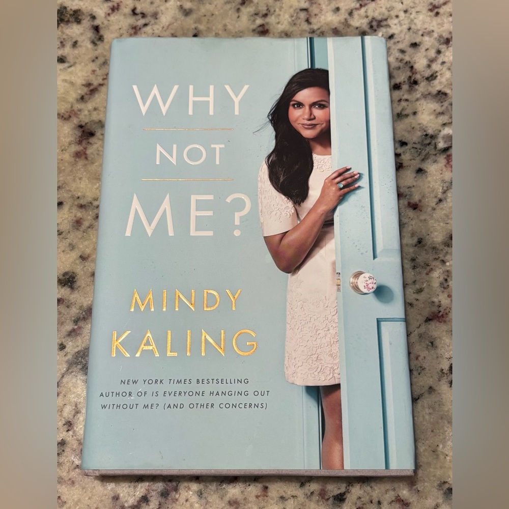 Mindy Kaling book “Why not Me? “